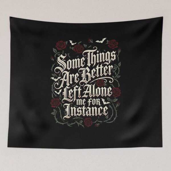 Item preview, Some Things Are Better Left Alone me for Instance designed and sold by snowry.