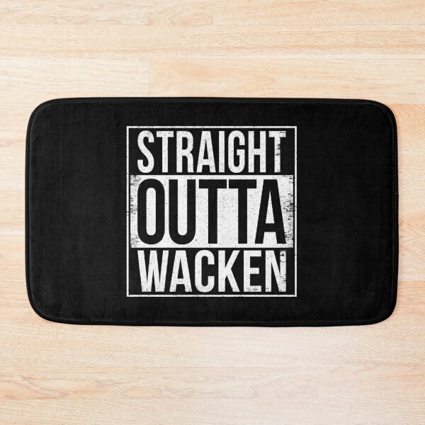 Item preview, STRAIGHT OUTTA WACKEN designed and sold by Bruiserstang.