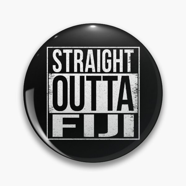 Item preview, STRAIGHT OUTTA FIJI designed and sold by Bruiserstang.