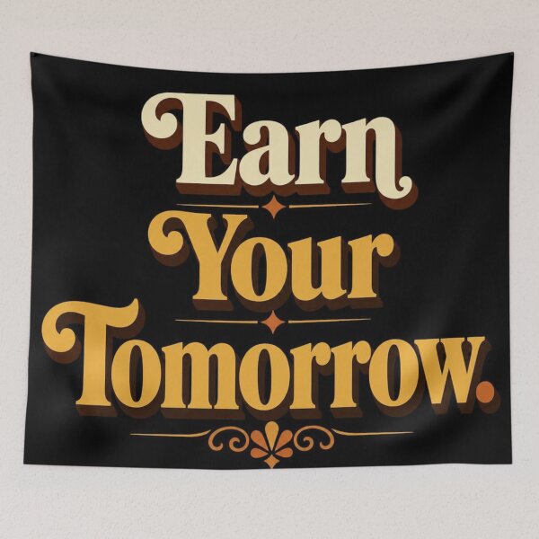 Item preview, Earn Your Tomorrow. | Retro Motivational Typography Design designed and sold by Irene Catchmind.