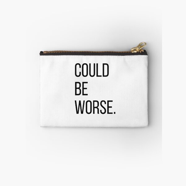 Item preview, Could Be Worse. | Funny Minimalist Typography | Optimistic Humor | Minimalist T-Shirt designed and sold by OveloStudios.