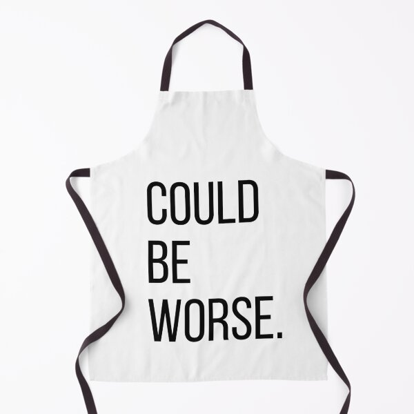 Item preview, Could Be Worse. | Funny Minimalist Typography | Optimistic Humor | Minimalist T-Shirt designed and sold by OveloStudios.