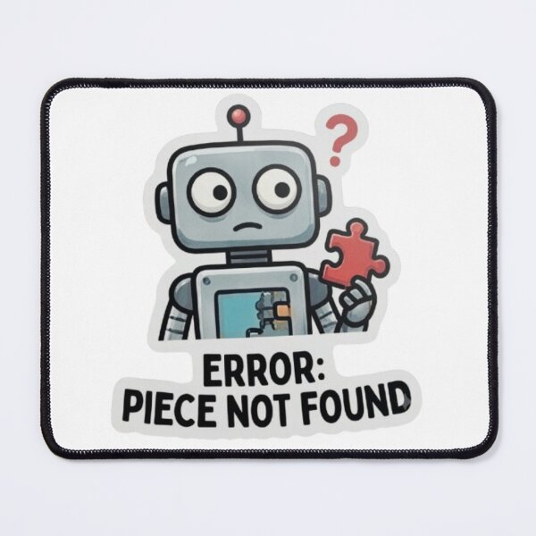 Item preview, Error: Piece Not Found Funny Robot Sticker | Cute Programmer & Tech Geek Design designed and sold by Khatumeye.