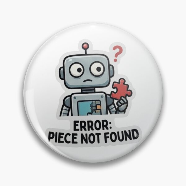 Item preview, Error: Piece Not Found Funny Robot Sticker | Cute Programmer & Tech Geek Design designed and sold by Khatumeye.