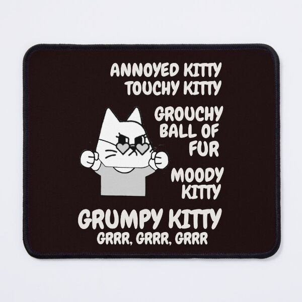 Item preview, GRUMPY KITTY | CAT HUMOR SERIES — ANNOYED KITTY EDITION designed and sold by WitLounge.