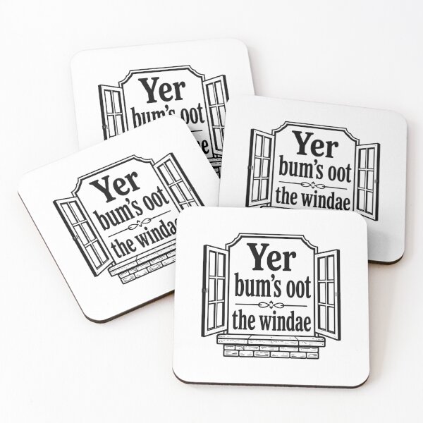 Artikelvorschau, Schottische Redewendungen - Yer Bum's oot the windae entworfen und verkauft von Dark Studio Arts.