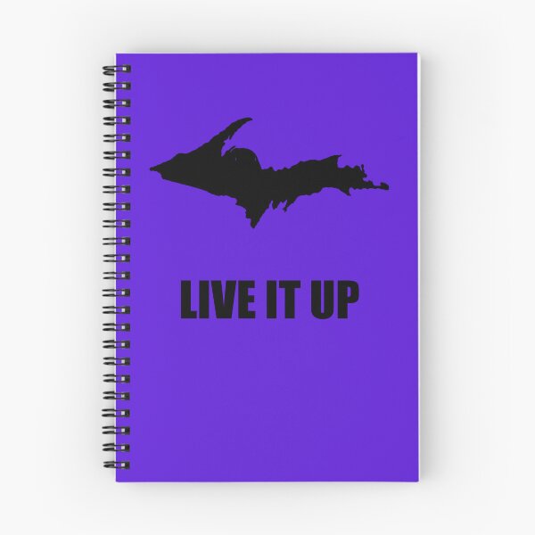 Item preview, Live It UP - Honoring the quality of Yooper life  designed and sold by 2BrokeYoopers.