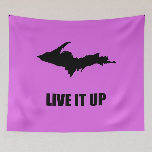 Item preview, Live It UP - Honoring the quality of Yooper life designed and sold by 2BrokeYoopers.
