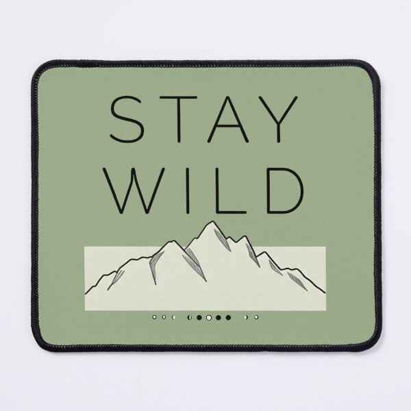 Item preview, Stay Wild Minimalist Mountain Adventure designed and sold by ThunderRed.