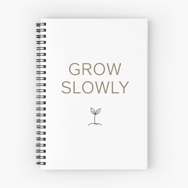 Item preview, Grow Slowly Minimalist Plant Quote designed and sold by ThunderRed.