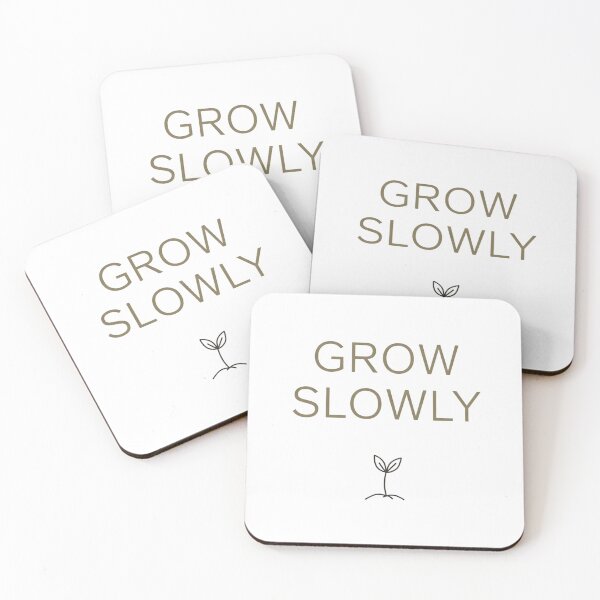 Item preview, Grow Slowly Minimalist Plant Quote designed and sold by ThunderRed.