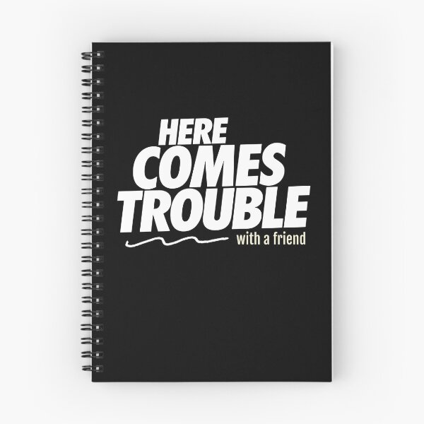 Item preview, Here Comes Trouble With A Friend Funny Best Friend Gift designed and sold by Say It With Ink.