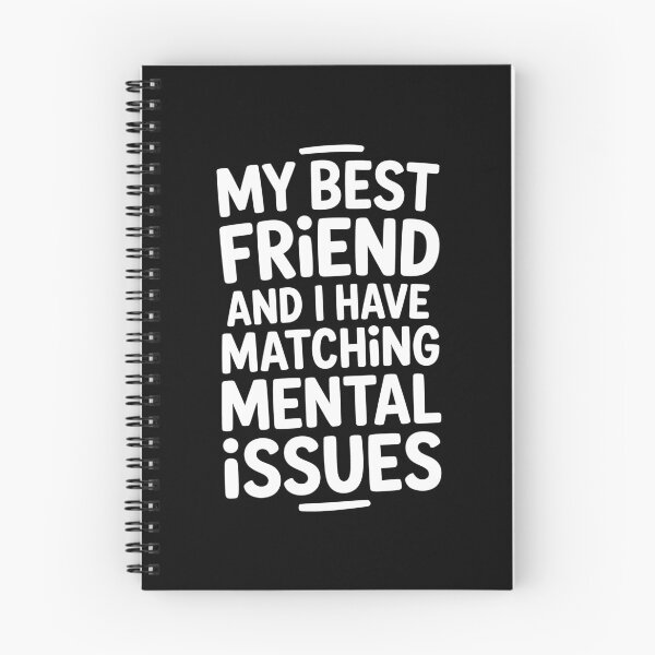 Item preview, My Best Friend and I Have Matching Mental Issues Funny Bestie Gift designed and sold by Say It With Ink.