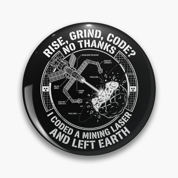 Item preview, Space Mining Laser Coded Left Earth Astronaut Corporate Satire designed and sold by SplashTastic.