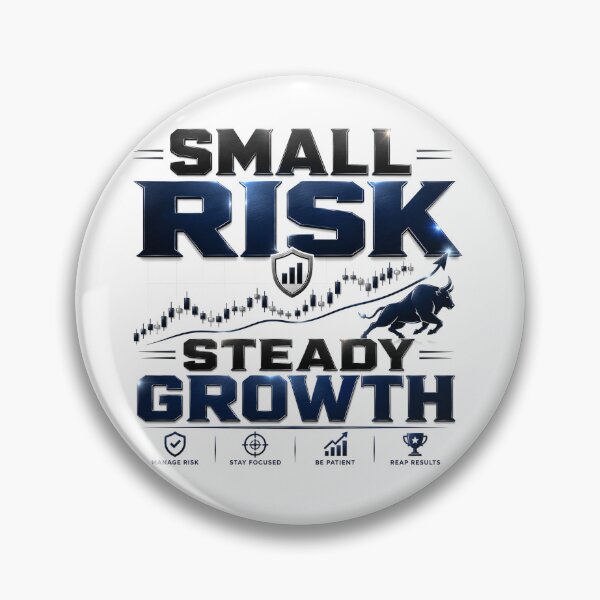 Item preview, Small Risk Steady Growth Forex Trading Motivation designed and sold by PipForgeStudio .