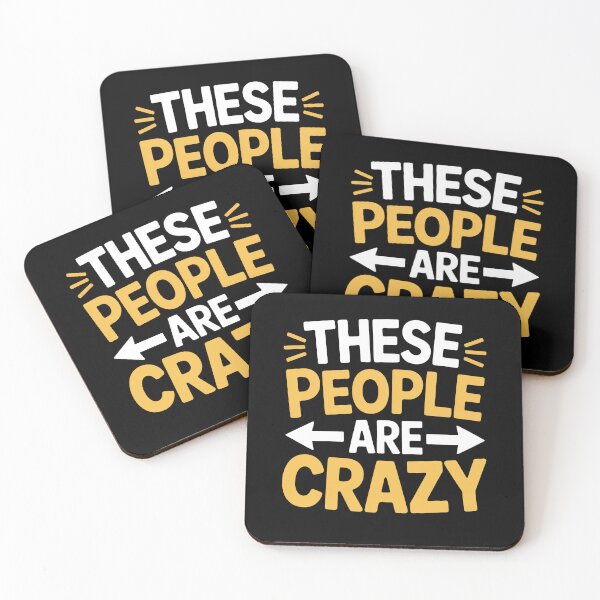 Item preview, These People Are Crazy Funny Family Group Matching Gift designed and sold by Say It With Ink.