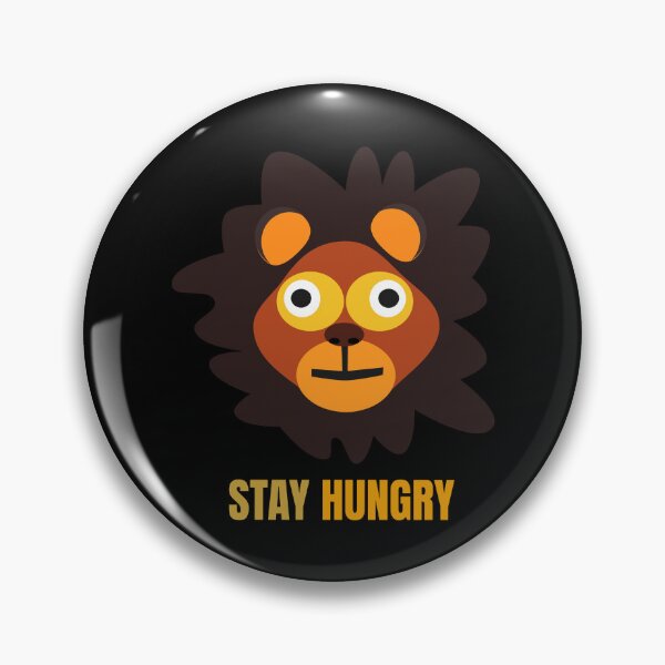 Item preview, Stay Hungry | Motivational Lion Design designed and sold by Superesko.