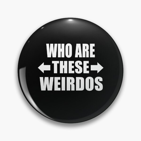 Item preview, Who Are These Weirdos Funny Family Group Gift designed and sold by Say It With Ink.