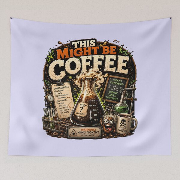 Item preview, This Might Be Coffee Funny Caffeine Humor designed and sold by pradeepvisuals.