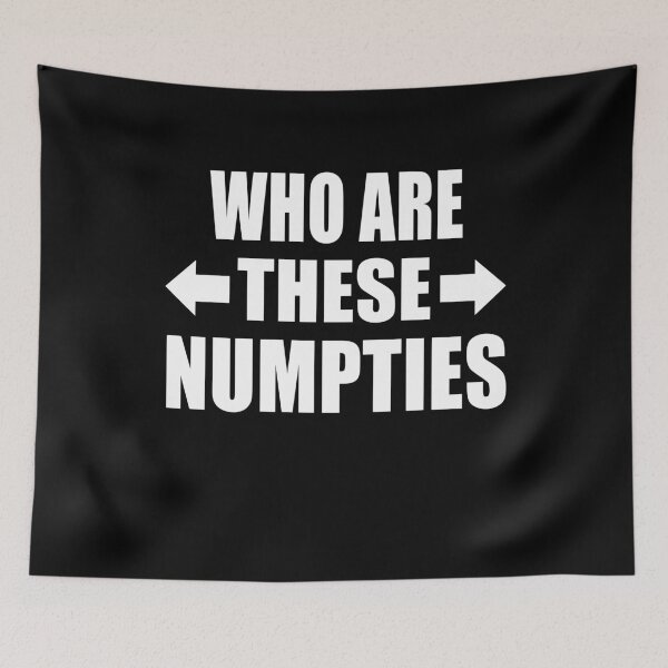 Item preview, Who Are These Numpties Funny British Slang Group Gift designed and sold by Say It With Ink.