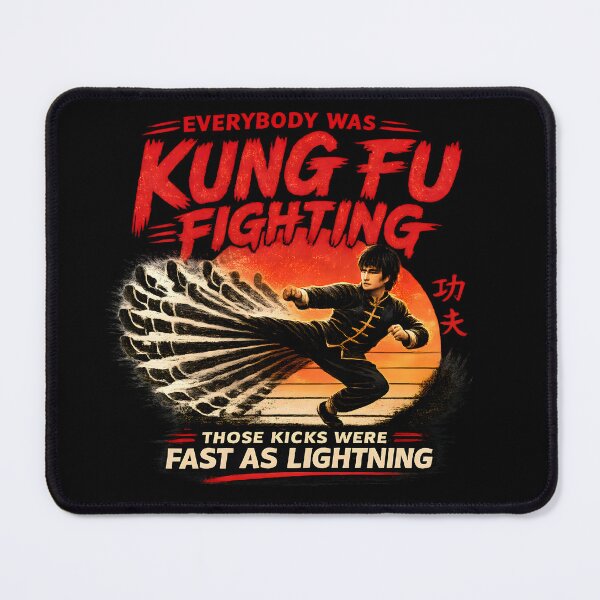 Item preview, Everybody Was Kung Fu Fighting – Those Kicks Were Fast as Lightning designed and sold by WordWab.