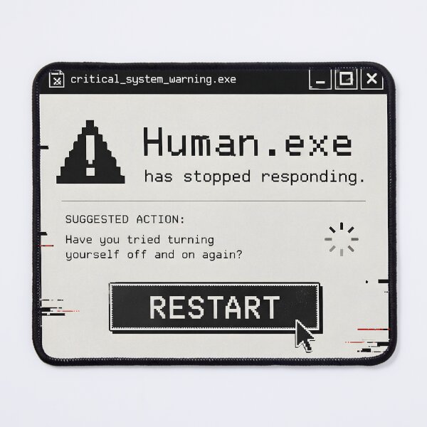 Item preview, Human.exe Stopped Responding designed and sold by MidnightCache.