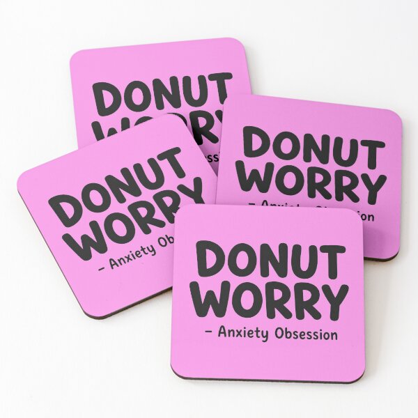 Item preview, DONUT WORRY! Said the anxiety obsession. designed and sold by vecart34.