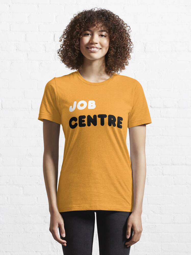 Alternate view of Job Centre - 1980s style unemployment office Essential T-Shirt