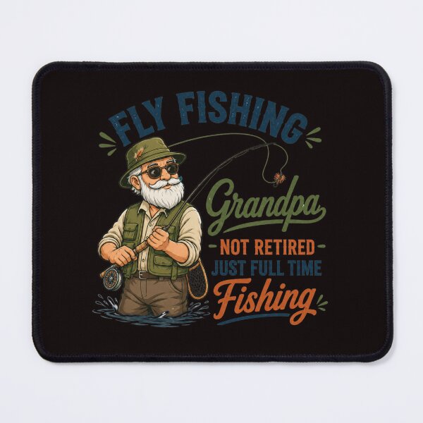 Item preview, Fly Fishing Grandpa – Not Retired, Just Full-Time Fishing designed and sold by Tadeusz1.