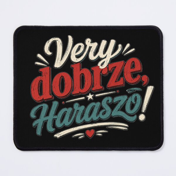 Item preview, Very Dobrze Haraszo – Funny Multilingual Quote designed and sold by HeyFajnaLinja.