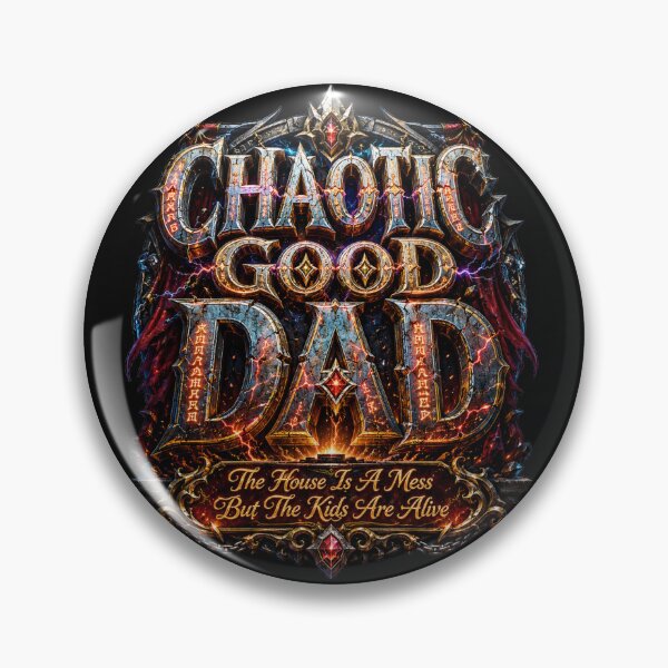 Item preview, Chaotic Good Dad The House Is A Mess But The Kids Are Alive Epic Fantasy Logo Gift designed and sold by Nightarel.