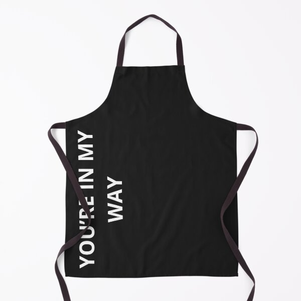 Item preview, You're In My Way - Funny Sarcastic Minimalist Quote designed and sold by Granat1983.