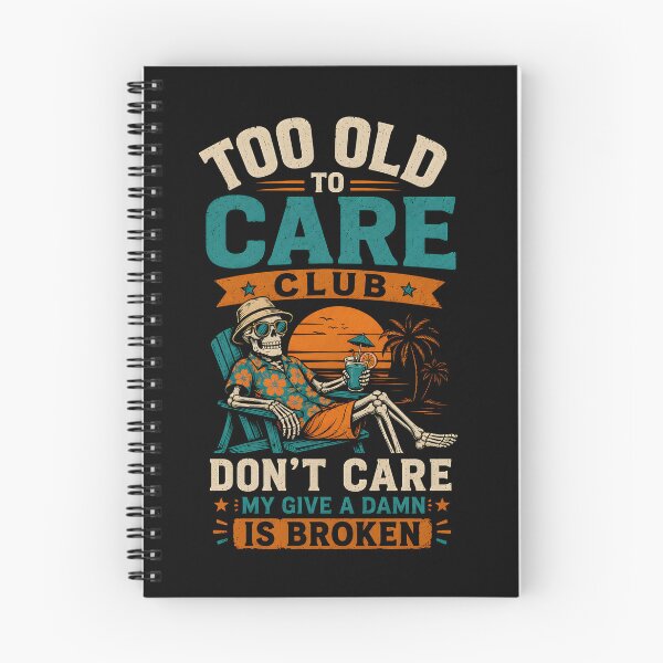 Item preview, Too Old To Care Club Don't Care My Give A Damn Is Broken Funny Retirement Beach Vacation Design designed and sold by ZyziowskyArt.