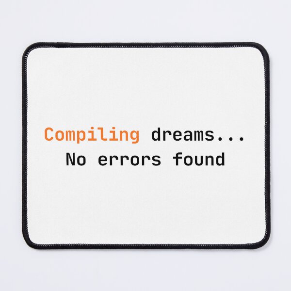 Item preview, Compiling Dreams No Errors Found – Positive Programmer T-Shirt designed and sold by zzinthestore.