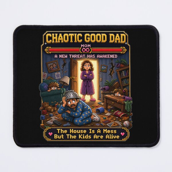 Item preview, Chaotic Good Dad The House is A Mess But The Kids are Alive Mom Final Boss Pixel Art Gift designed and sold by Nightarel.