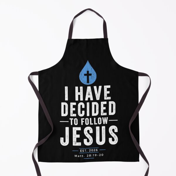 Item preview, Have Decided to Follow Jesus Baptism Baptized Christian 2026 designed and sold by OlakunleOloroz.