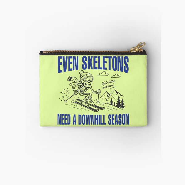 Item preview, Even Skeletons Need a Downhill Season designed and sold by Creative Owlet.