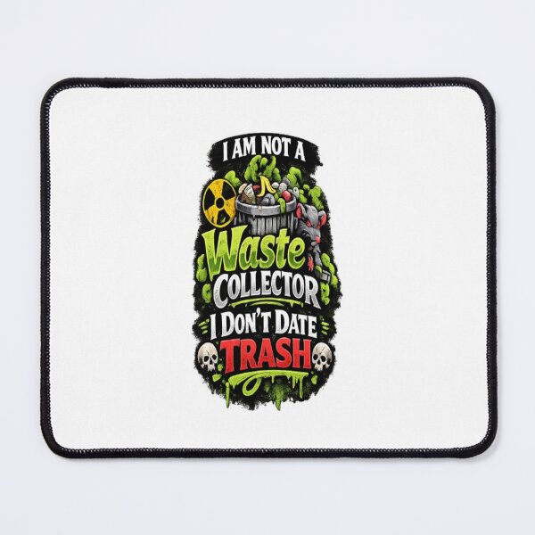 Item preview, I’m Not a Waste Collector, I Don’t Date Trash Funny T-Shirt Design | Sarcastic Dating Quote PNG | Bold Graphic Tee designed and sold by ELVIN DESIGNS.