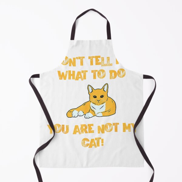 Item preview, Don't Tell Me What To Do You are Not My Cat! - Cute Pet Fun T-Shirt designed and sold by KTY-NUSS.