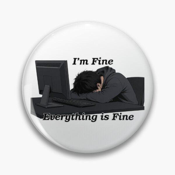 Item preview, I'm Fine Everything Is Fine - Tired Gamer Boy designed and sold by DesignZeoxsyArt.
