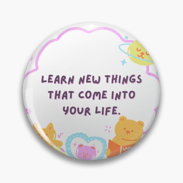 Item preview, Learn new things that come into your life. designed and sold by warangdesign.