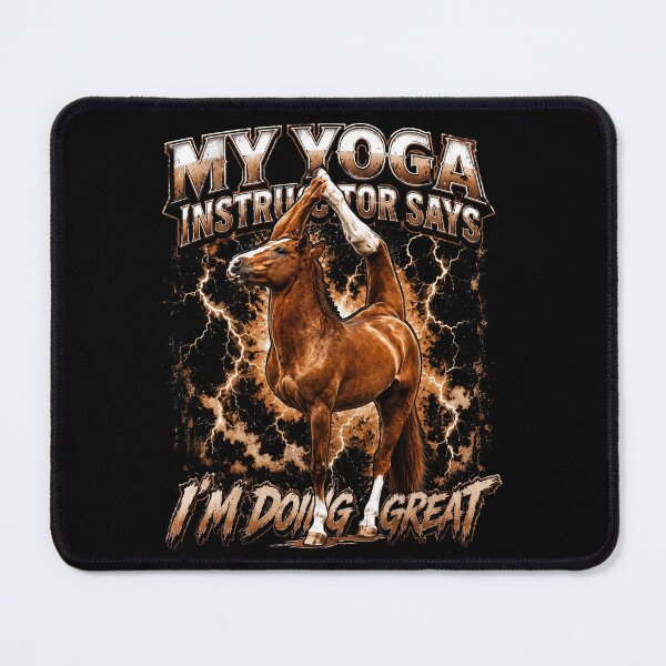 Item preview, Funny Horse Yoga Instructor Says I'm Doing Great designed and sold by Vermanartist.