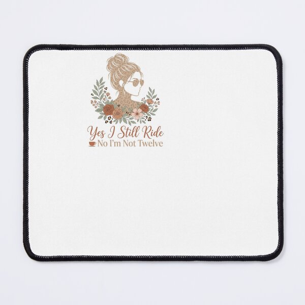 Item preview, Yes I Still Ride No I'm Not Twelve - Horse Girl designed and sold by BinAlgoPix.