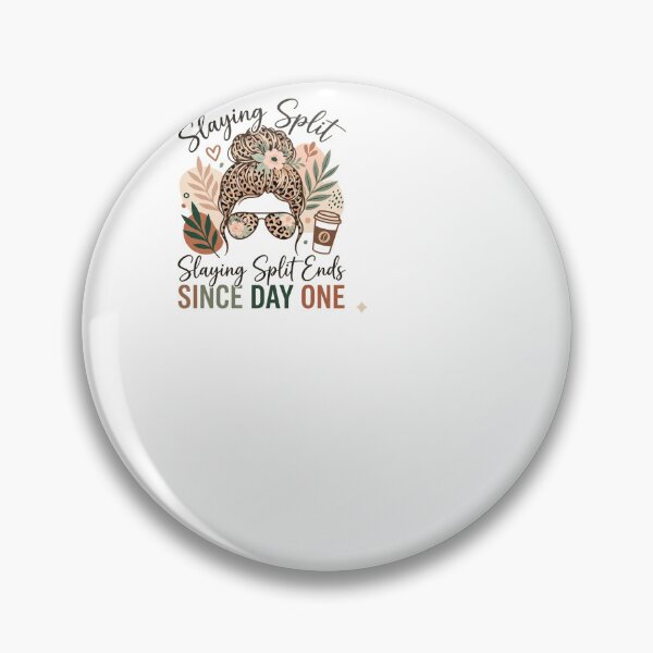 Item preview, Slaying Split Ends Since Day One - Hairdresser designed and sold by BinAlgoPix.
