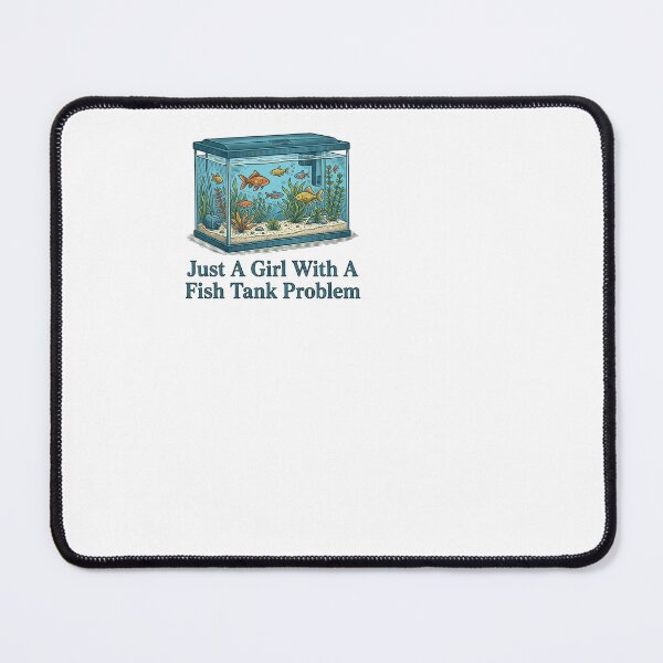 Item preview, Just A Girl With A Fish Tank Problem - Fish Tank designed and sold by BinAlgoPix.