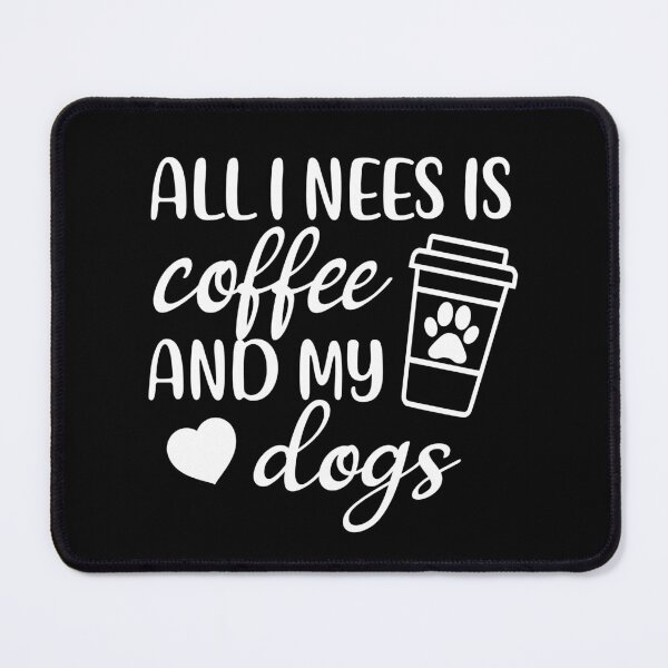 Item preview, All I Need Coffee And My Dog Shirt, Dog Mom Shirt, Mother's Day Shirt, Gift For Her, Coffee Lover Shirt Gift For Dog Lover designed and sold by Kaysmith233.