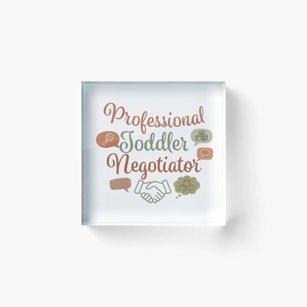 Item preview, Professional Toddler Negotiator designed and sold by Toddler Life Club.