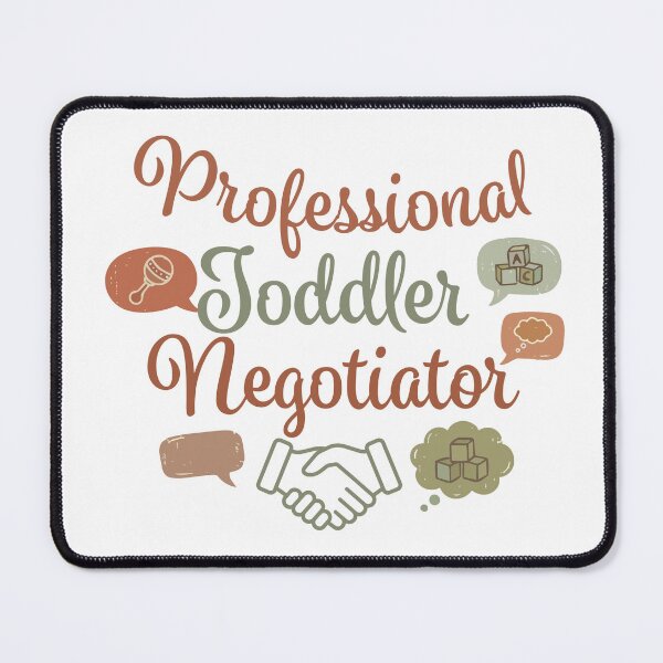 Item preview, Professional Toddler Negotiator designed and sold by Toddler Life Club.