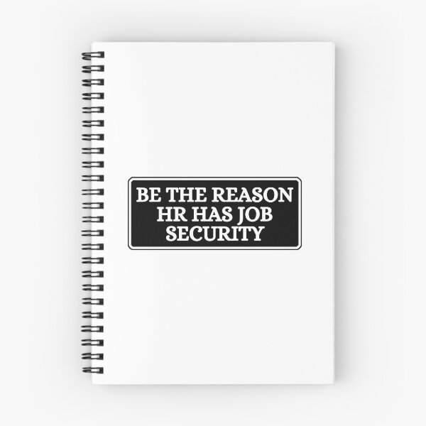 Item preview, Be The Reason HR Has Job Security designed and sold by Dondonmart.
