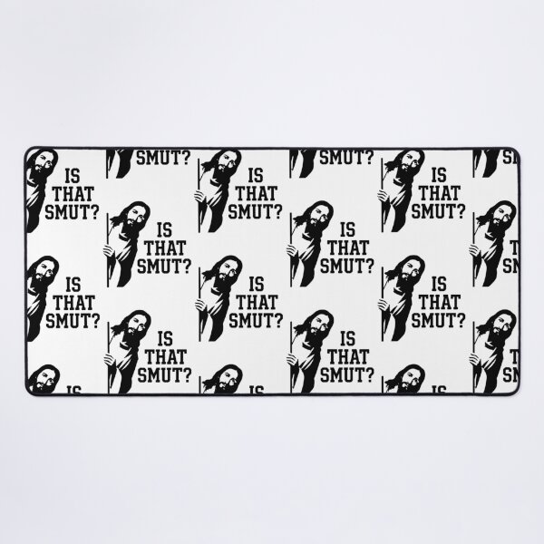 Item preview, Is That Smut Funny Jesus Meme designed and sold by raedattia.